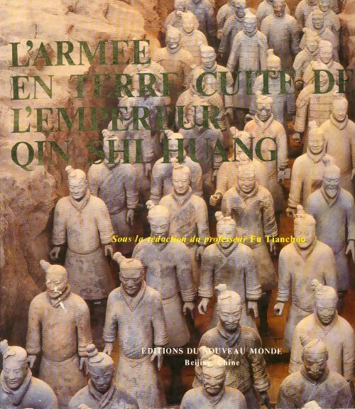 Livrenpoche : L'armée en terre cuite de l'Empereur Qin Shi Huang - Fu Tianchou - Livre