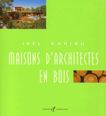 Livrenpoche : Maisons d'architectes en bois - Joël Cariou - Livre
