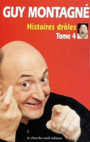 Livrenpoche : Histoires drôles Tome IV - Guy Montagné - Livre