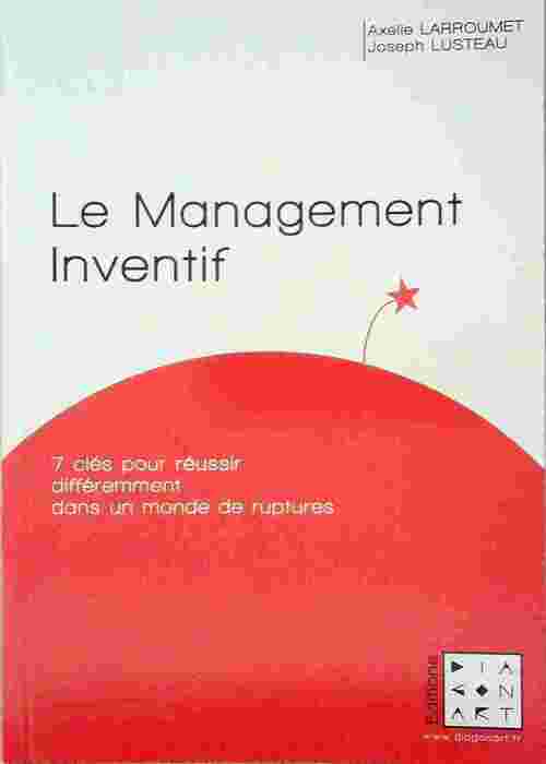 Livrenpoche : Le management inventif - Axelle Larroumet - Livre