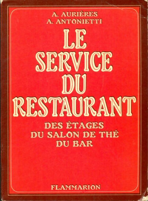 Livrenpoche : Le service du restaurant - Albert Aurières - Livre