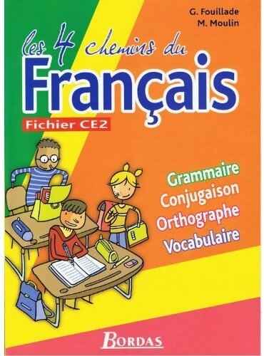 Livrenpoche : Les 4 chemins du français Fichier CE2 - G. Fouillade - Livre