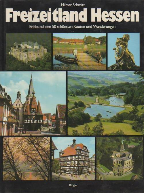 Livrenpoche : Freizeitland Hessen - Hilmar Schmitt - Livre