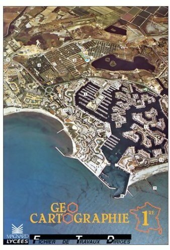Livrenpoche : Géographie cartographie Première. Fichier de travaux dirigés - Michel Hagnerelle - Livre