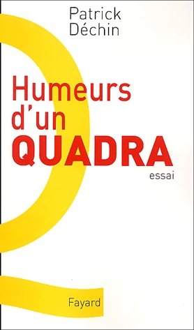 Livrenpoche : Humeurs d'un quadra - Patrick Déchin - Livre