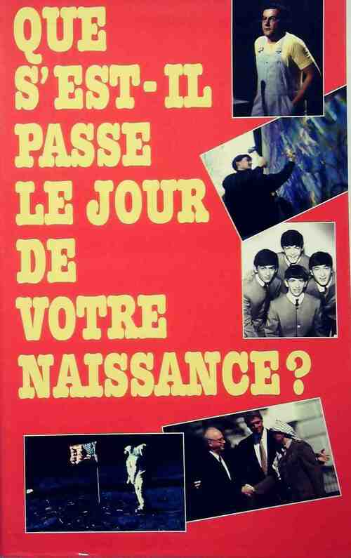 Livrenpoche : Que s'est il passé le jour de votre naissance ? - Collectif - Livre