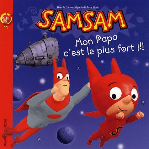 Livrenpoche : SamSam Tome XI : Mon papa c'est le plus fort !!! - Serge Bloch - Livre