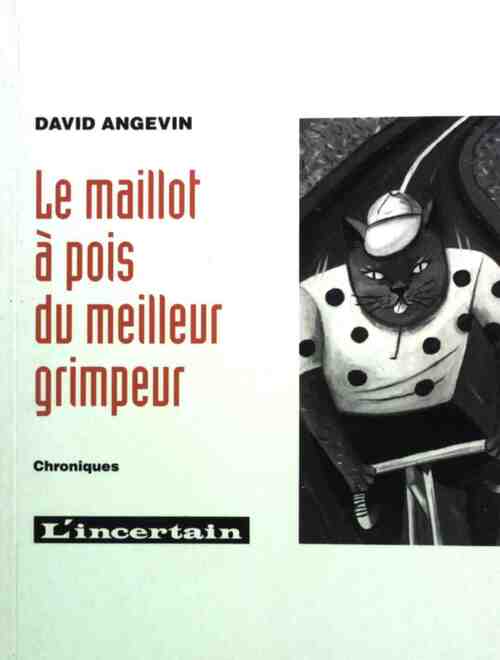 Livrenpoche : Le maillot à pois du meilleur grimpeur - David Angevin - Livre
