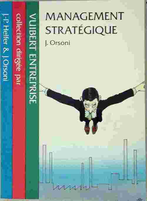 Management stratégique - Jacques Orsoni -  Vuibert entreprise - Livre