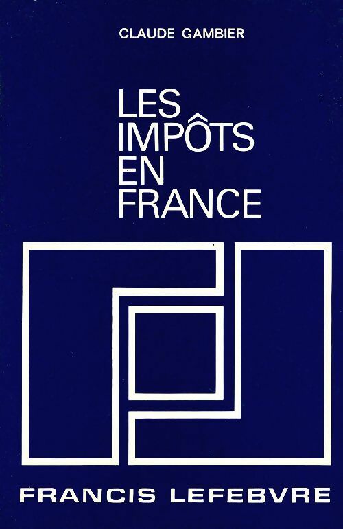 Livrenpoche : Les impôts en France 1986 - Claude Gambier - Livre