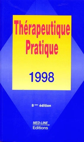Livrenpoche : Thérapeutique pratique 1998 - Collectif - Livre