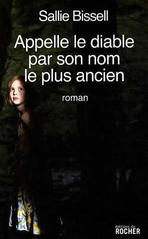 Livrenpoche : Appelle le diable par son nom le plus ancien - Sallie Bissell - Livre