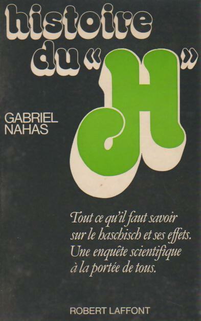 Livrenpoche : Histoire du hash - Gabriel Nahas - Livre