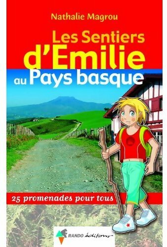 Livrenpoche : Les sentiers d'Emilie au Pays Basque - Nathalie Magrou - Livre