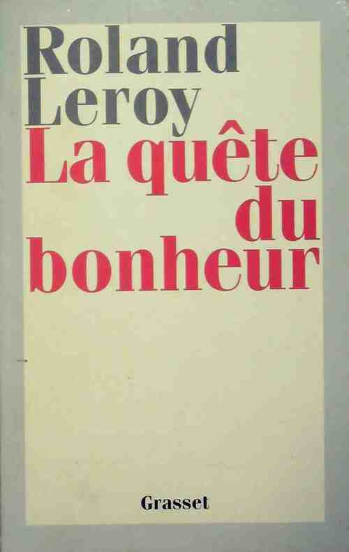 Livrenpoche : La quête du bonheur - roland Leroy - Livre