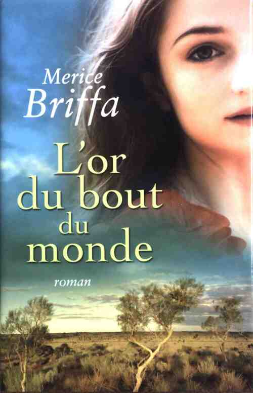 Livrenpoche : L'or du bout du monde - Merice Briffa - Livre