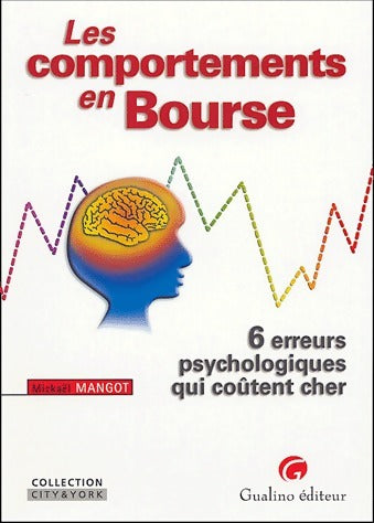 Livrenpoche : Les comportements en Bourse - Mickaël Mangot - Livre