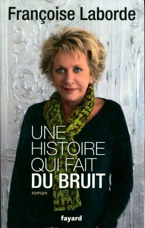 Livrenpoche : Une histoire qui fait du bruit - Françoise Laborde - Livre