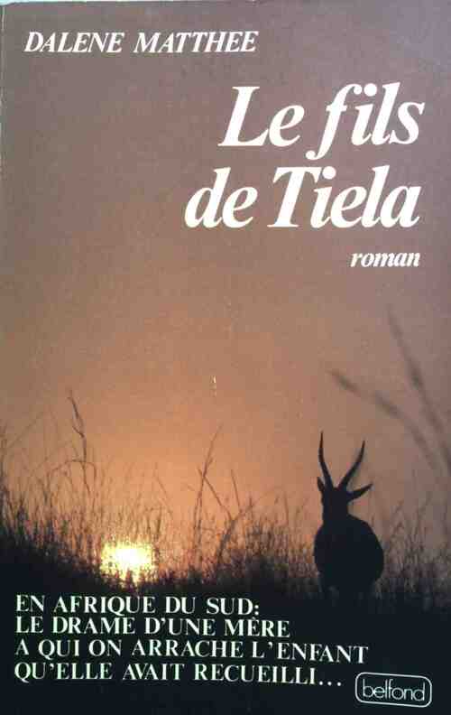 Livrenpoche : Le fils de Tiela - Dalene Matthee - Livre