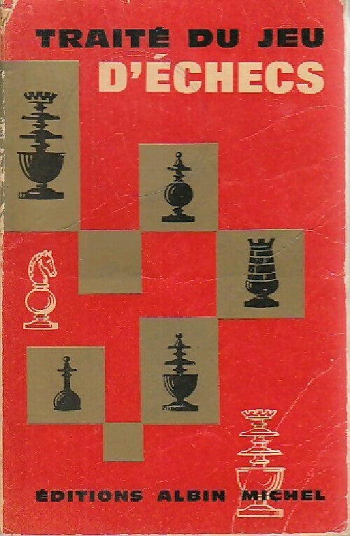Traité du jeu d'échecs - G. Beudin -  Albin Michel GF - Livre