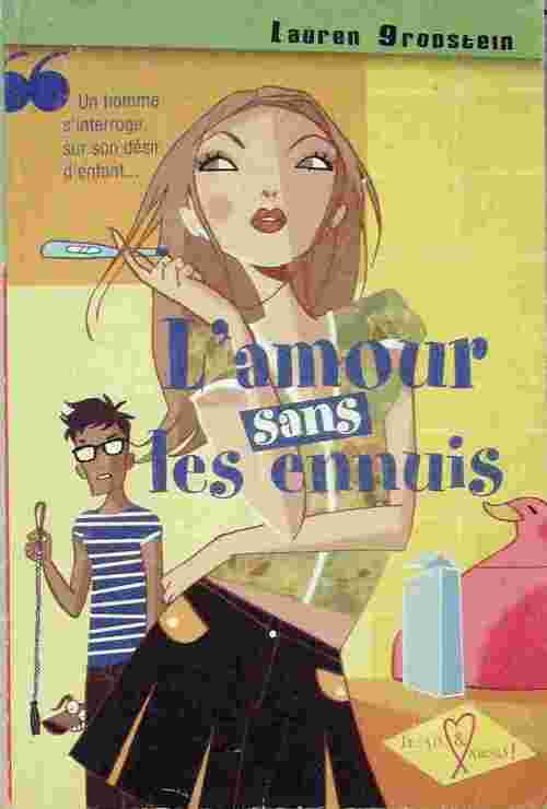 Livrenpoche : L'amour sans les ennuis - Lauren Grodstein - Livre