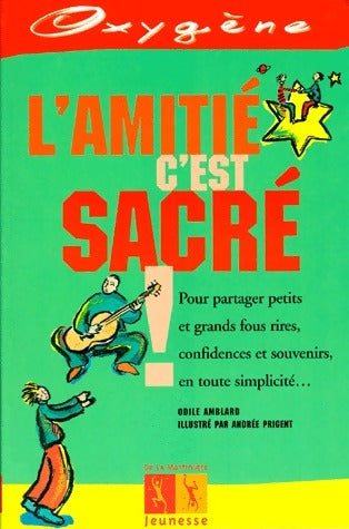 Livrenpoche : L'amitié, c'est sacré ! - Odile Amblard - Livre