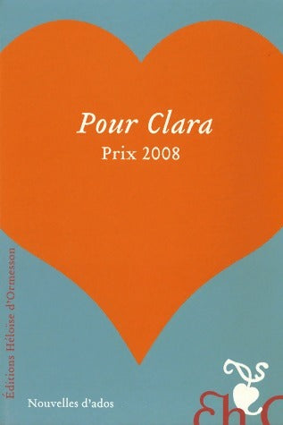 Livrenpoche : Pour Clara. Prix 2007 - Collectif - Livre