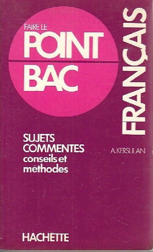 Livrenpoche : Français. Sujets commentés - A. Kersulan - Livre