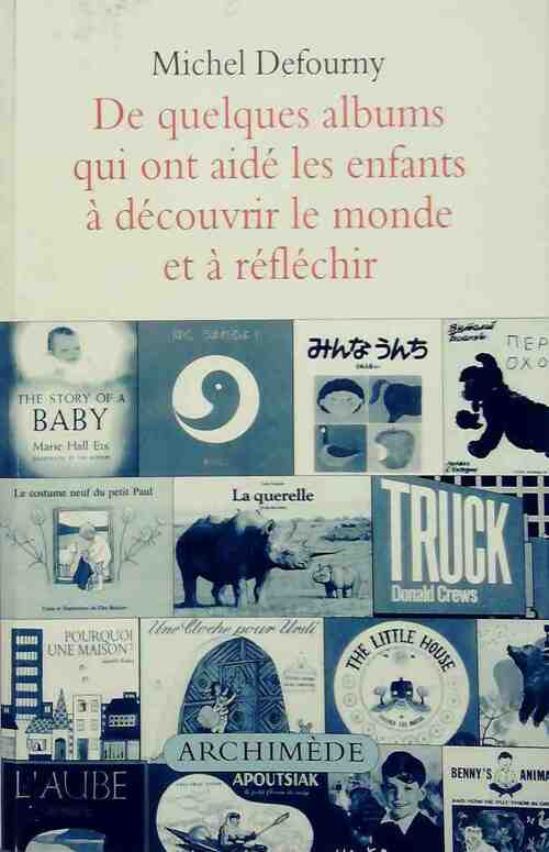 Livrenpoche : De quelques albums qui ont aidé les enfants - Michel Defourny - Livre