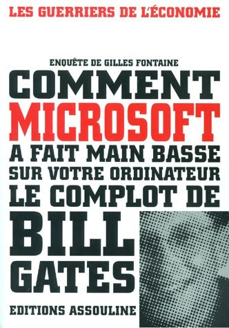 Livrenpoche : Comment Microsoft a fait main basse sur votre ordinateur - Gilles Fontaine - Livre