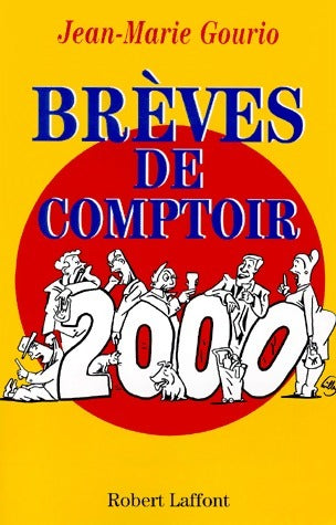 Livrenpoche : Brèves de comptoir 2000 - Jean-Marie Gourio - Livre