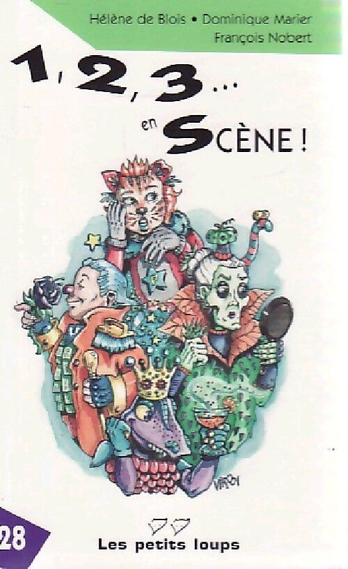 Livrenpoche : 1,2, 3... en scène ! - Hélène De Blois, Dominique Marier, FFrançois Nobert - Livre