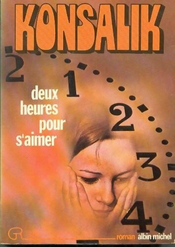 Livrenpoche : Deux heures pour s'aimer - Heinz G. Konsalik - Livre