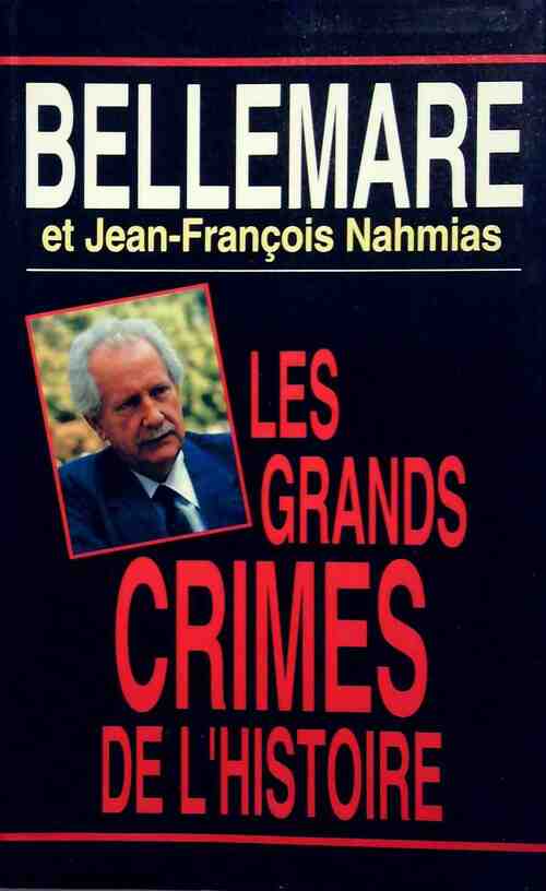 Livrenpoche : Les grands crimes de l'histoire - Pierre Bellemare - Livre