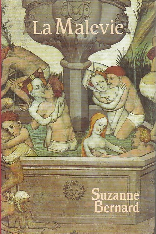 La malevie - Suzanne Bernard - Livre
