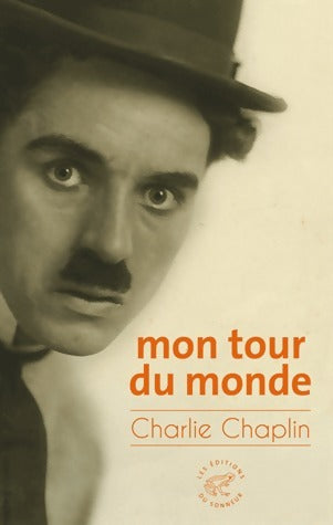 Livrenpoche : Mon tour du monde - Charlie Chaplin - Livre
