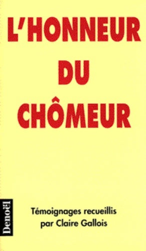 Livrenpoche : L'honneur du chômeur - Claire Gallois - Livre