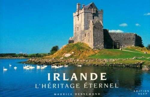 Livrenpoche : Irlande. L'héritage éternel - Maurice Dessemond - Livre