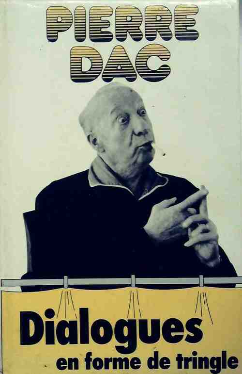 Livrenpoche : Dialogues en forme de tringle - Pierre Dac - Livre