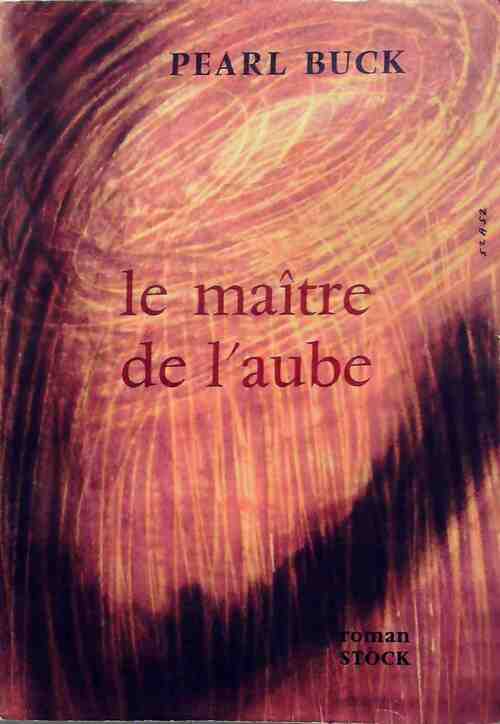 Livrenpoche : Le maître de l'aube - Pearl Buck - Livre