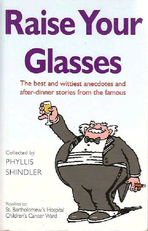 Livrenpoche : Raise your glasses - Phyllis Shindler - Livre