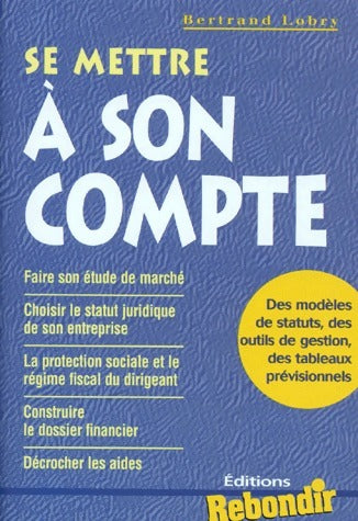 Livrenpoche : Se mettre à son compte - Bertrand Lobry - Livre