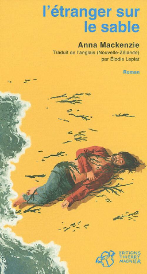 Livrenpoche : L'étranger sur le sable - Anna Mackenzie - Livre