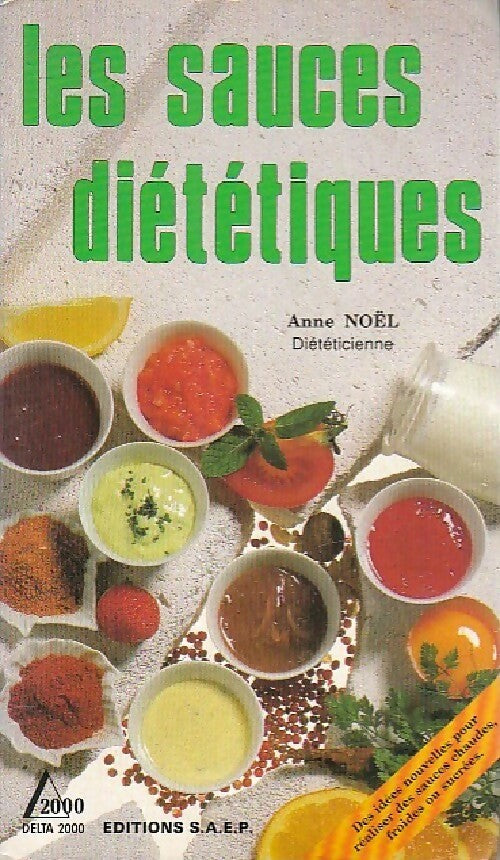 Livrenpoche : Les sauces diététiques - Anne Noel - Livre