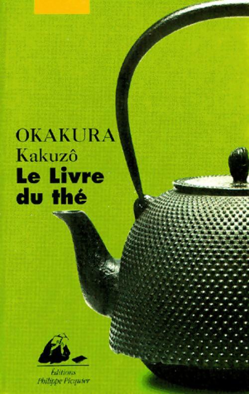 Livrenpoche : Le livre du thé - Kakuzo Okakura - Livre