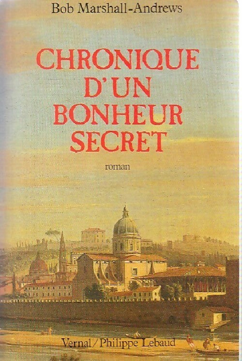 Livrenpoche : Chronique d'un bonheur secret - Bob Marshall-Andrews - Livre