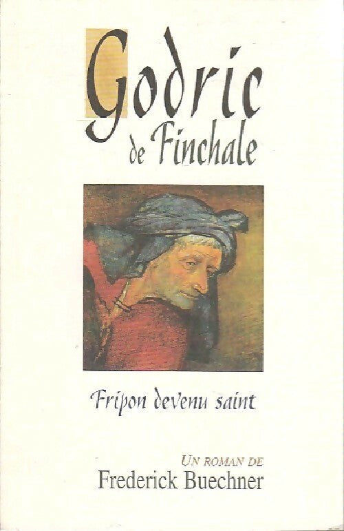 Livrenpoche : Godric de Finchale - Frederick Buechner - Livre