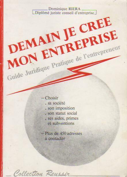Livrenpoche : Demain je crée mon entreprise - Dominique Riera - Livre