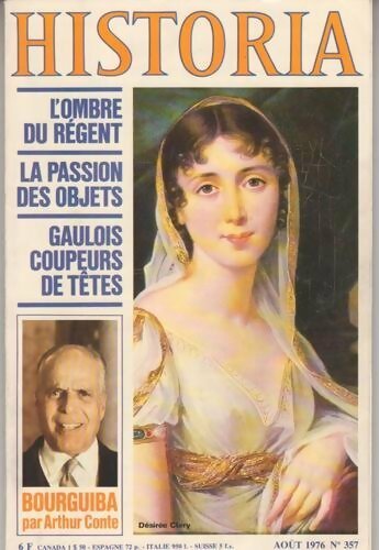 Livrenpoche : Historia n°357 : L'ombre du régent / La passion des objets / Gaulois coupeurs de têtes / Bourguiba - Collectif - Livre