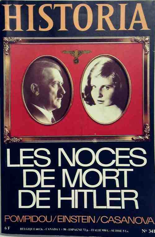 Livrenpoche : Historia n°341 : Les noces de mort de Hitler - Collectif - Livre